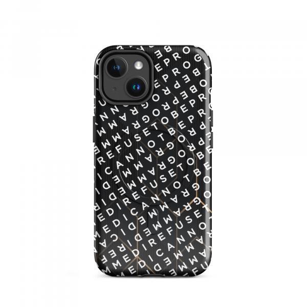 I Refuse to be Programmed White Monogram MagSafe® tough iPhone phone case for iPhone® 14, 15, 16 and 17