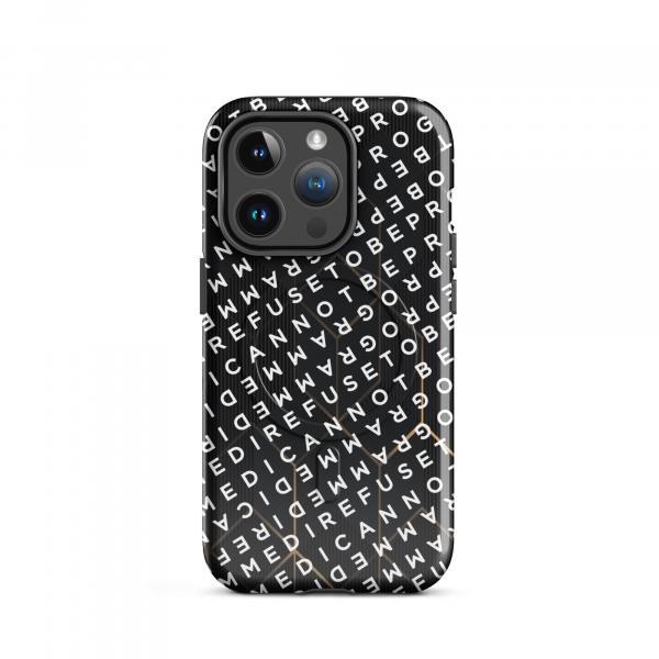 I Refuse to be Programmed White Monogram MagSafe® tough iPhone phone case for iPhone® 14, 15, 16 and 17