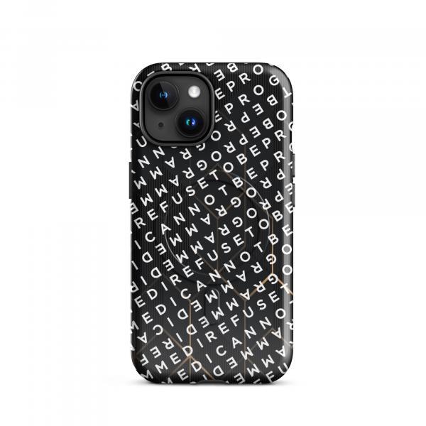 I Refuse to be Programmed White Monogram MagSafe® tough iPhone phone case for iPhone® 14, 15, 16 and 17