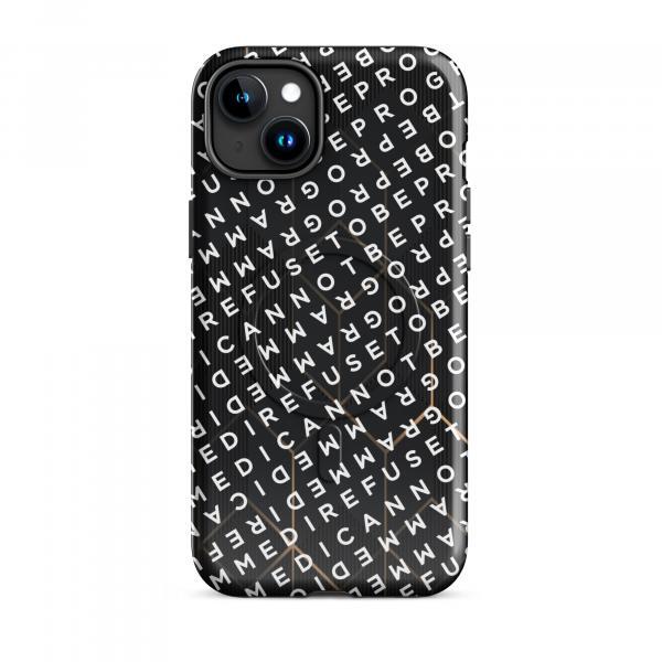 I Refuse to be Programmed White Monogram MagSafe® tough iPhone phone case for iPhone® 14, 15, 16 and 17