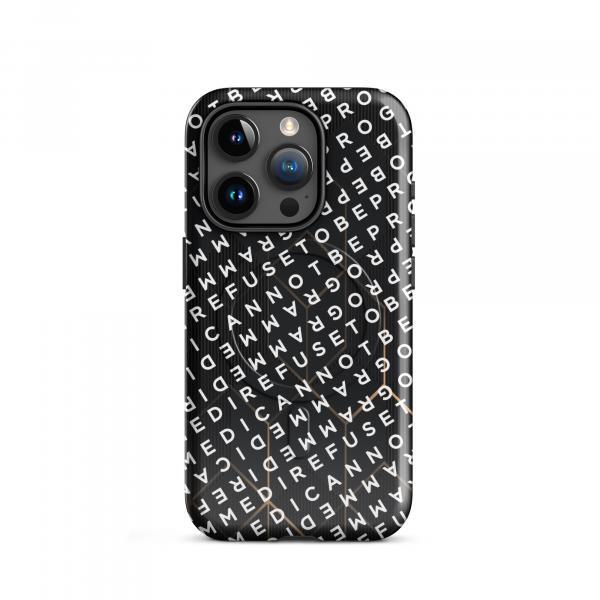 I Refuse to be Programmed White Monogram MagSafe® tough iPhone phone case for iPhone® 14, 15, 16 and 17