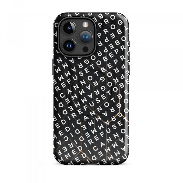 I Refuse to be Programmed White Monogram MagSafe® tough iPhone phone case for iPhone® 14, 15, 16 and 17