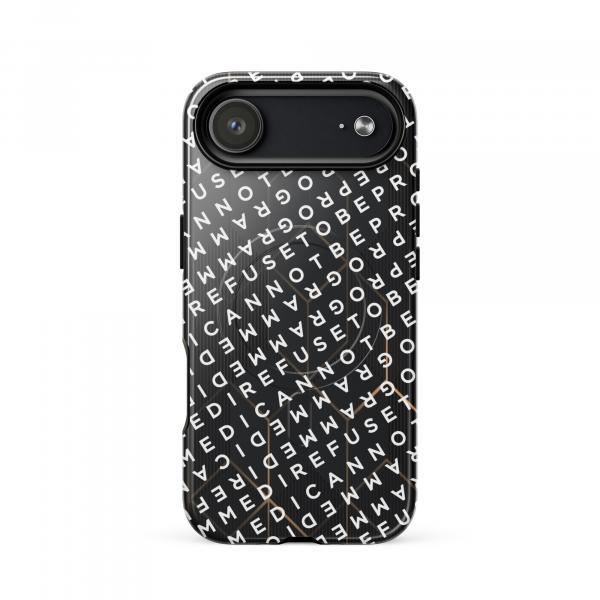 I Refuse to be Programmed White Monogram MagSafe® tough iPhone phone case for iPhone® 14, 15, 16 and 17