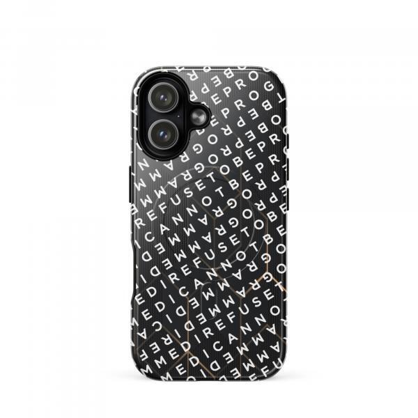I Refuse to be Programmed White Monogram MagSafe® tough iPhone phone case for iPhone® 14, 15, 16 and 17